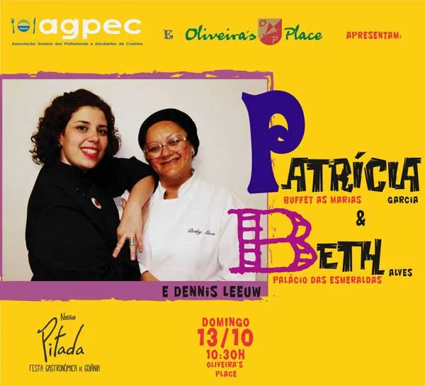Nossa Pitada - Chefs: Patricia Garcia e Beth Alves